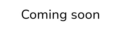 Words displaying 'coming soon'